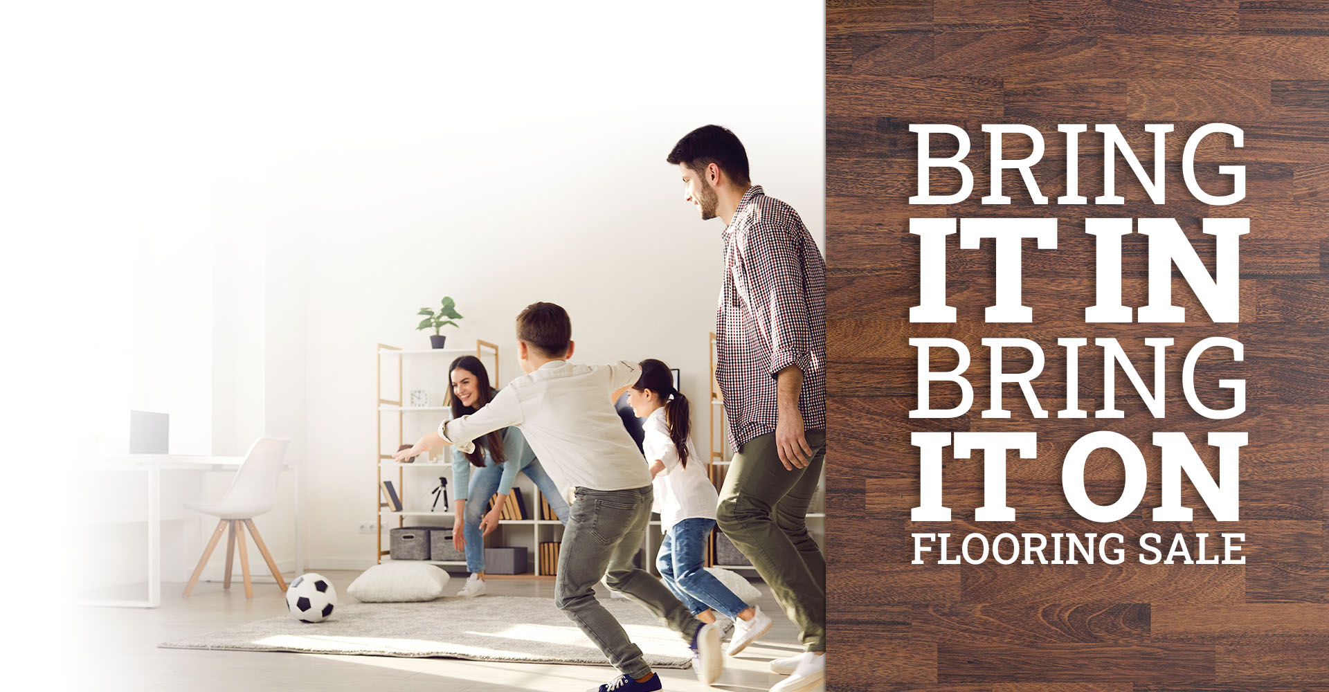 Bring it on, Bring it in Flooring Sale